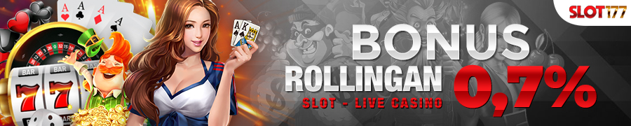 Bonus Rollingan Slot - Live Casino 0.7%